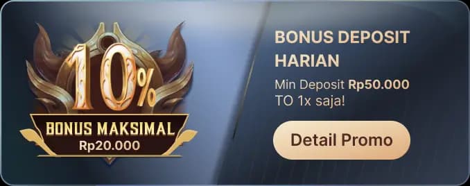 BONUS DEPOSIT HARIAN – TO 1X!